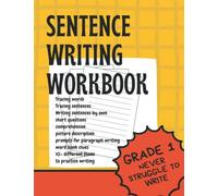 Sentence Writing Workbook for Grade 1: 10+ Different Items for Handwriting Practice, Improve Writing Skill for Kids Age 4 to 6 - Best for Children who Struggle to Read and Write