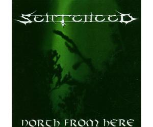 Sentenced - North from Here