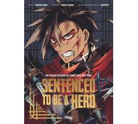 Sentenced to be a Hero – Tome 1