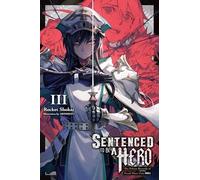 Sentenced to Be a Hero, Vol. 3 (light novel)