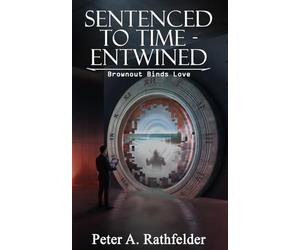 Sentenced to Time - Entwined: Brownout Binds Love
