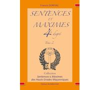 SENTENCES 4E DEGRÉ TOME 2: un nouvel apprentissage en Franc-maçonnerie