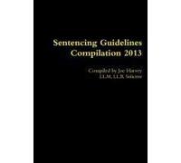 Sentencing Guidelines Compilation 2013