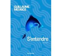 S'entendre - Guillaume Meurice - Les Arenes Eds - broché - Roman