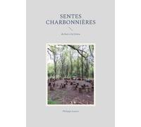 Sentes charbonnières: du bois à la lisière
