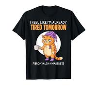 Sentez-Vous comme si Je suis déjà fatigué Demain Sensibilisation à la fibromyalgie T-Shirt