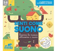 Senti come suono. Scoprire la musica attraverso i suoni. Ediz. a colori. Con scatola dei suoni