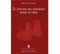 Sentido Del Progreso Desde Mi Obra,El - [Livre en VO] Delibes Setien, Miguel (Auteur)