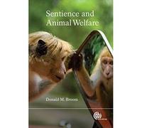 Sentience and Animal Welfare - [Livre en VO] Donald M Broom (Auteur)