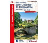 Sentier vers Saint-Jacques-de-Compostelle > Cluny - Le Puy / Lyon - Le Puy Collectif (Auteur)