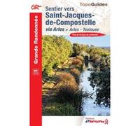 Sentier vers Saint-Jacques-de-Compostelle Collectif (Auteur)