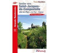 Collectif - Topoguide de randonnée - Sentier vers Saint-Jacques-de-Compostelle (GR65 Le Puy-Figeac)