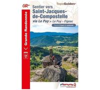 Sentier Vers Saint-Jacques-De-Compostelle Via Le Puy - Topoguides 10e Édition
