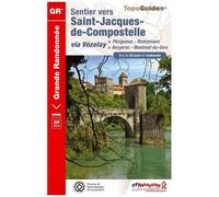 Sentier Vers St-Jacques-De-Compostelle Via Vézelay - Périgueux, Roncevaux, Bergerac, Montréal-Du-Gers - Plus De 30 Jours De Randonnée