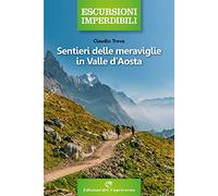 Sentieri delle meraviglie in Valle d'Aosta