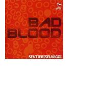 Sentieri Selvaggi - Bad Blood