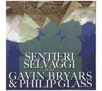 Sentieri Selvaggi Plays Gavin Bryars And Philip Glass