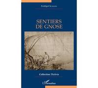 Frithjof Schuon – Sentiers de gnose – Essai – Broché – L'Harmattan