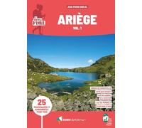 Sentiers d'Émilie Ariège vol.1 (3e ed): Parc naturel régional des Pyrénées ariégeoises