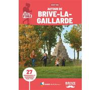 Sentiers d'Émilie autour de Brive-la-Gaillarde - Hervé Thro - Rando Eds - broché - Guide