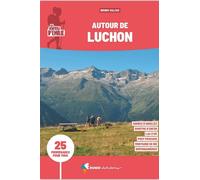 Sentiers D'emilie Autour De Luchon - 25 Promenades Pour Tous, Haut-Comminges, Barousse