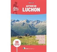 Sentiers d'Emilie autour de Luchon (3e ed) Bruno Valcke (Auteur)