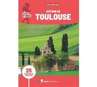 Sentiers d'Emilie autour de Toulouse (3e ed)