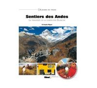 Sentiers des Andes La traversée de la Cordillère Blanche - Christophe Migeon - Glénat - cartonné - Beau livre
