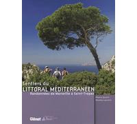 Sentiers Du Littoral Méditerranéen - Randonnées De Marseille À Saint-Tropez