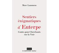 Sentiers énigmatiques d'Euterpe : Contes pour Cherchants sur la Voie