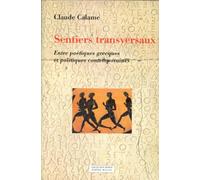 Sentiers transversaux: Entre poétiques grecques et politiques contemporaines