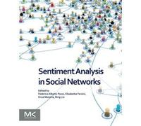 Sentiment Analysis In Social Networks Federico Alberto Pozzi, Bing Liu, Elisabetta Fersini, Enza Messina (Auteur)