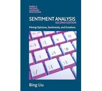 Sentiment Analysis: Mining Opinions, Sentiments, and Emotions