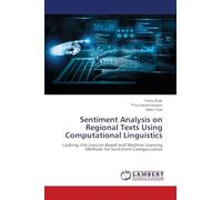 Sentiment Analysis on Regional Texts Using Computational Linguistics: Looking into Lexicon-Based and Machine Learning Methods for Sentiment Categorization