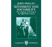 Sentiment and Sociability John Mullan (Auteur)