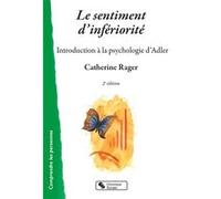 Sentiment d'infériorité (Le) Catherine Rager (Auteur)