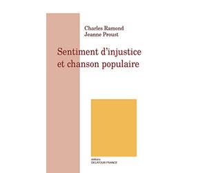 Sentiment d'injustice et chanson populaire