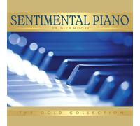 Sentimental Piano: The Gold Collection by Dr. Nick Moore (2013-01-01)