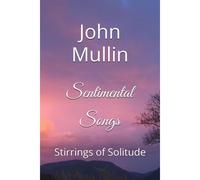 Sentimental Songs: Stirrings Of Solitude