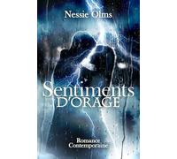 Sentiments d'orage: " Au-delà d'une rencontre fortuite, naîtra une romance à la fois émouvante et intense..."
