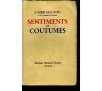 SENTIMENTS ET COUTUMES. LE MARIAGE-LES PARENTS ET ENFANTS-L AMITIE-LE METIER ET LA CITE-L BONHEUR.