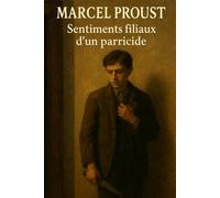 Sentiments filiaux d'un parricide