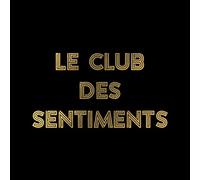 Sentiments Heureux (nan j'déconne) : Le Club des Sentiments [CD Livre-Disque]