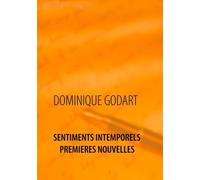 Sentiments Intemporels - Premières Nouvelles