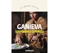 Sentiments offensés – Gallimard