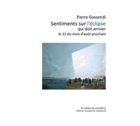 Sentiments Sur L'éclipse Qui Doit Arriver Le 12 Du Mois D'août Prochain