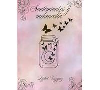 Sentimientos y melancolìa