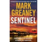 Sentinel by Mark Greaney Mark Greaney (Auteur)