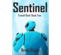 Sentinel: Tumult Reef: Book Two