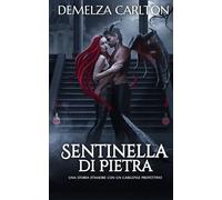 Sentinella di Pietra: Una storia d'amore con un gargoyle protettivo